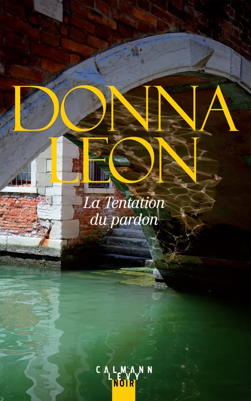 Livres Polar Policier et Romans d'espionnage La Tentation du pardon Donna Leon