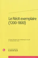 Le Récit exemplaire (1200-1800)