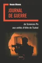 Journal de guerre, De Sciences Po aux unités d'élite de Tsahal
