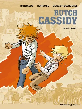 2, BUTCH CASSIDY - TOME 2 : EL PASO