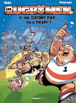 2, Les Rugbymen - tome 02, Si on gagne pas, on a perdu !