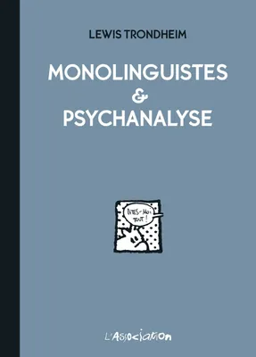 Monolinguistes et psychanalyse - Monolinguistes et psychanalyse