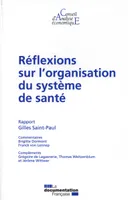 REFLEXIONS SUR L'ORGANISATION DU SYSTEME DE SANTE N 103 - RAPPORT GILLES SAINT-PAUL, RAPPORT GILLES SAINT-PAUL