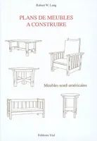plans de meubles à construire, meubles nord-américains