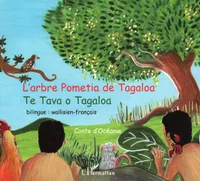 L'arbre Pometia de Tagaloa, Te Tava o Tagaloa - Bilingue : wallisien-français