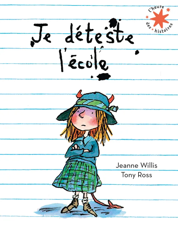 Livres Jeunesse de 3 à 6 ans Albums Je déteste l'école Jeanne Willis