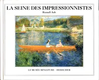 La Seine des impressionnistes