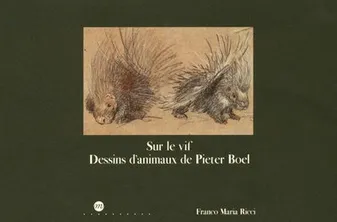 Sur le vif, dessins d'animaux de Pieter Boel