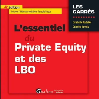 L'essentiel du private equity et des LBO, 4EME EDITION