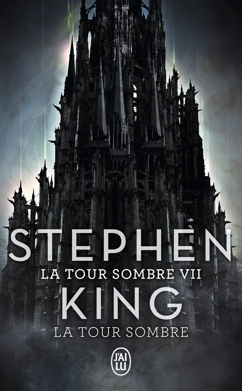 Livres Littératures de l'imaginaire Science-Fiction 7, La tour sombre, La Tour Sombre Stephen King