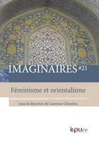 Imaginaires, n° 21/2017, Féminisme et orientalisme