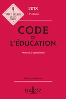 Code de l'éducation 2018, annoté et commenté - 12e éd.