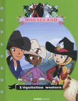 Horseland, L'équitation western, histoires illustrées Horseland