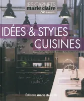 Idées & styles cuisine, inspirations, couleurs, matières, fonctionnalités