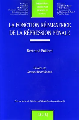 la fonction réparatrice de la répression pénale, PRIX DE THÈSE DE L'UNIVERSITÉ PANTHÉON-ASSAS (PARIS II)