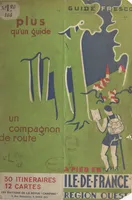 À pied en Île-de-France, Région Ouest, 30 itinéraires, 12 cartes