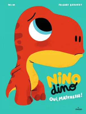 Nino Dino - Oui, Maîtresse!