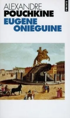 Eugène Oniéguine. Roman en vers, roman en vers