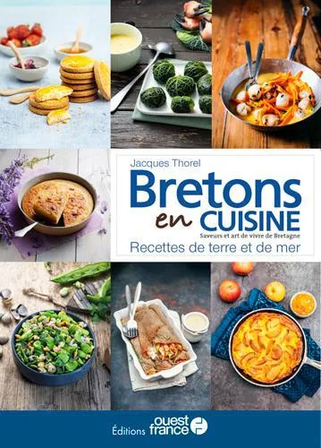 Livres Loisirs Gastronomie Cuisine Bretons en cuisine, recettes de terre et de mer Jacques Thorel