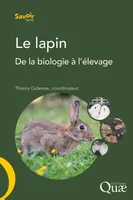 Le lapin, De la biologie à l'élevage.