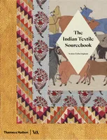 The Indian Textile Sourcebook /anglais