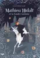2, Mathieu Hidalf, 2 : Mathieu Hidalf et la Foudre fantôme
