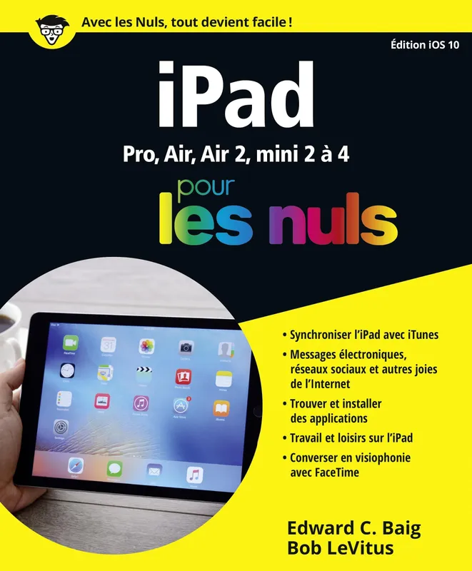 Livres Informatique iPad ed iOS 10 Pour les Nuls Edward C. Baig, Bob LeVitus
