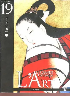 La grande histoire de l'art - tome 19 : le japon