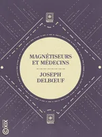 Magnétiseurs et Médecins
