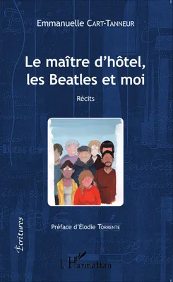 Le Maître d'hôtel, les Beatles et moi, Récits