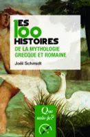 Les 100 histoires de la mythologie grecque et romaine