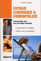fatigue chronique et fibromyalgie, syndrome de fatigue chronique et fibromyalgie, deux maladies au coeur de la recherche