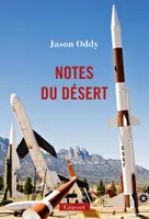 Notes du désert, traduit de l'anglais par Pierre Ducrozet