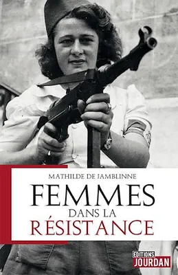 Femmes dans la résistance, Biographies