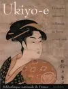 Ukiyo, le monde éphémère et flottant du Japon au XVIIIe siècle