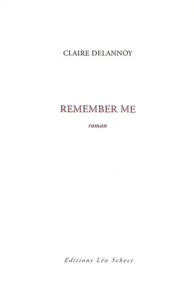remember me, roman Claire Delannoy