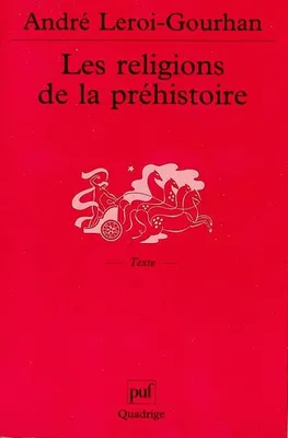Religions de la prehistoire (5e ed) (Les), paléolithique