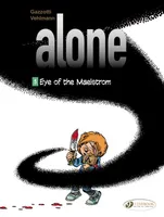 Alone - tome 5 Eye of the maelstrom