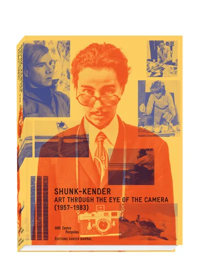 Shunk-Kender - L'art sous l'objectif (1957-1982) Julie Jones, Stéphanie Rivoire, Chloé Goualc'h