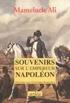 Souvenirs sur l'Empereur Napoléon