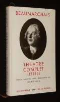 Théâtre de Beaumarchais et lettres relatives à son théâtre (Bibliothèque de la Pléiade)