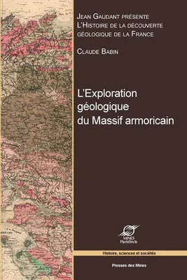 L'histoire de la découverte géologique de la France, L'Exploration géologique du Massif armoricain