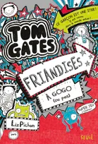 Tom Gates, 6, Friandises à gogo (ou pas), Tom Gates, tome 6