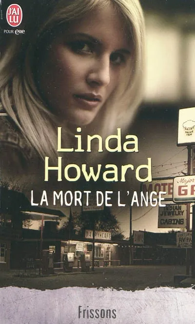 Livres Littérature et Essais littéraires Romance La mort de l'ange, roman Linda Howard