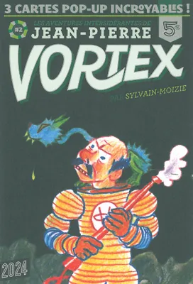 Les Aventures de Jean-Pierre Vortex T. 2, Où est passé Ziggy ? et autres histoires