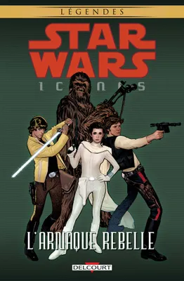 Star wars icones, 4, L'arnaque rebelle, L'arnaque rebelle