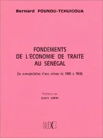 Fondements de l'économie de traite au Sénégal, (La surexploitation d'une colonie de 1880 à 1960)