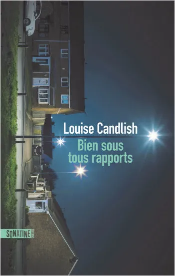 Livres Polar Thriller Bien sous tous rapports Louise Candlish