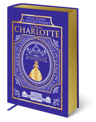 La chronique des Bridgerton - La reine Charlotte, Avant les Bridgerton-Édition reliée