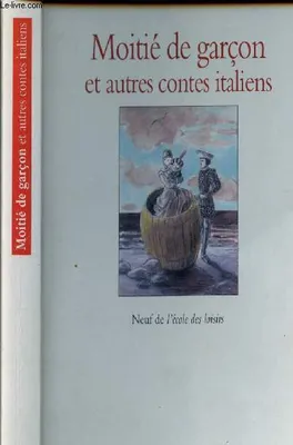 contes italiens moitie de garcon, et autres contes italiens